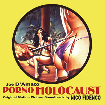 Nico Fidenco - Porno Holocaust (Original Motion Picture Soundtrack)