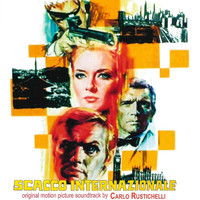 Carlo Rustichelli - Scacco internazionale (Original Motion Picture Soundtrack)