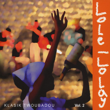 Lole - Lolay - Klasik Twoubadou, Vol.2