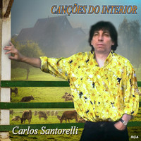 Carlos Santorelli - Canções do Interior