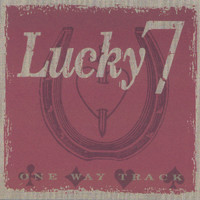 Lucky 7 - One Way Track