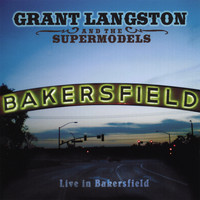 Grant Langston - Live in Bakersfield