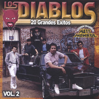 Los Diablos - Los Diablos 20 Grandes Exitos (20 Hit Songs) Vol. 2