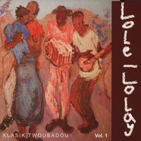 Lole - Lolay - Klasik Twoubadou Vol. 1