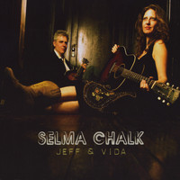 Jeff & Vida - Selma Chalk