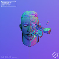 Josh Bogert - Perspectives (The Remixes)
