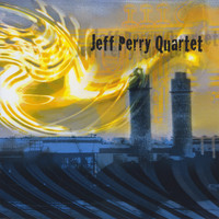 Jeff Perry - Quartet