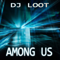 DJ Loot - Among Us