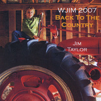 Jim Taylor - Wjim 2007: Back to the Country