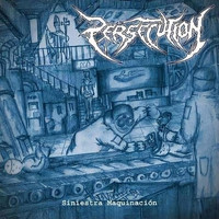 Persecution - Siniestra Maquinación (Explicit)