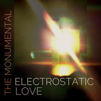 The Monumental - Electrostatic Love