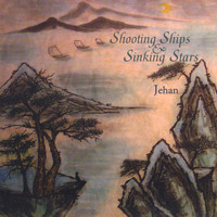 Jehan - Shooting Ships and Sinking Stars