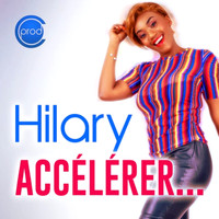 Hilary - Accélérer...