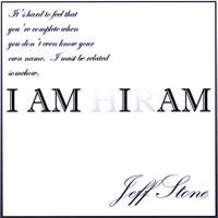 Jeff Stone - I Am I Am