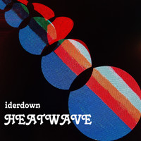 Iderdown - Heatwave