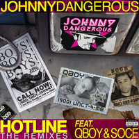 Johnny Dangerous - Hotline - The Remixes (single) (Explicit)