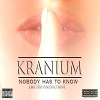Kranium - Nobody Has To Know  ( Remix [Explicit])
