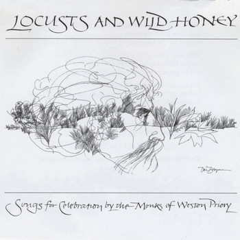 The Monks of Weston Priory - Locusts And Wild Honey