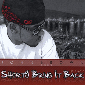 John Brown - Shorty Bring It Back