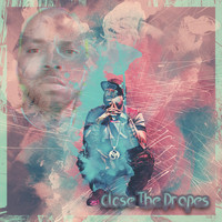 Q The Beat Boy - Close The Drapes (Explicit)