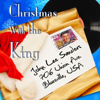 John Lee Sanders - Christmas With the King