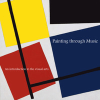 Jonathan Peters - Painting through Music - An introduction to the visual arts