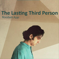 Roozbeh Azar - The Lasting Third Person