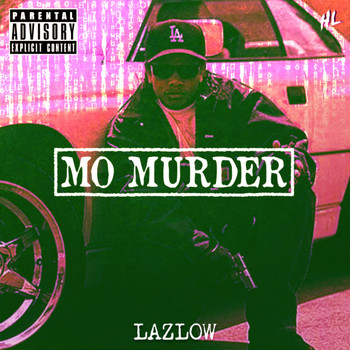 Lazlow - MO MURDER (Explicit)