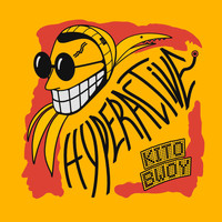 Kitobwoy - Hyperactive