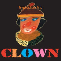 Clown - Tryptophan Trip (Happy Thanksgiving!)