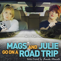 Franki Moscato - Better Friend (From "Mags and Julie Go on a Road Trip")