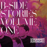 The Summer Holiday - B-Side Stories, Vol. 1