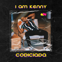 Kenny - Codiciada (Explicit)