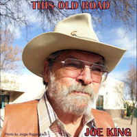 Joe King - This Old Road