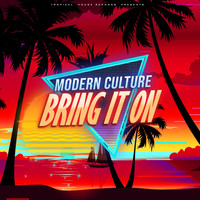 Modern Culture - Bring it on