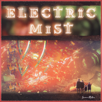 Sami Matar - Electric Mist, Pt. 1