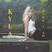 Kyla - Here I Am