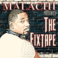 Malachi - The Fixtape (Explicit)