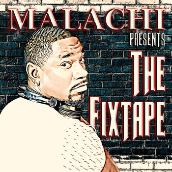 Malachi - The Fixtape (Explicit)