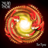 Dylan Ryche - Two Tigers