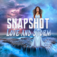 Snapshot - Love and Storm