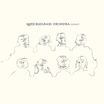 Hayde Bluegrass Orchestra - Migrants