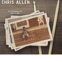 Chris Allen - It's Christmas, It's Time to Eat