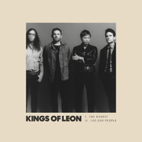 Kings Of Leon - The Bandit / 100,000 People