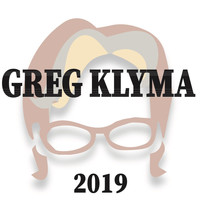 Greg Klyma - 2019