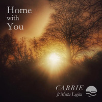 Carrie - Home with You