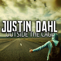 Justin Dahl - Outside The Cage