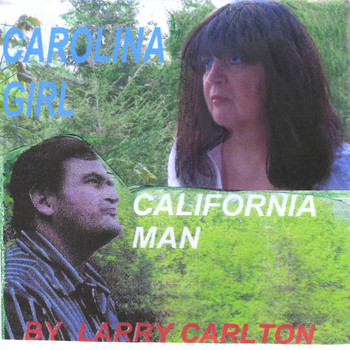 Larry Carlton - Carolina Girl, California Man