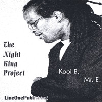 Kool B - The Night King Project