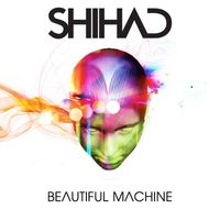 Shihad - Beautiful Machine (Explicit)